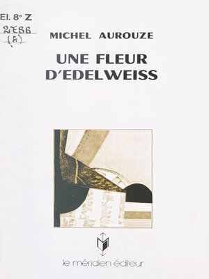 cover image of Une fleur d'edelweiss